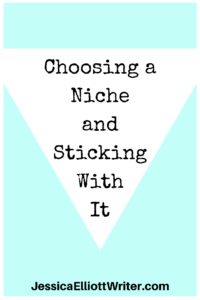 Choosing a niche and sticking to it