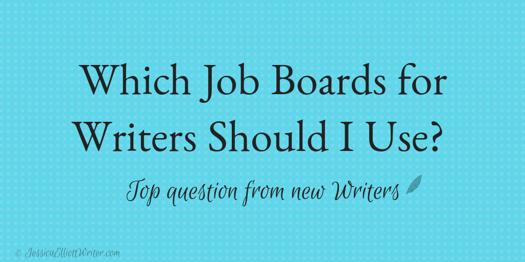 Which Job Boards for Writers Should I use? Top Question from new writers
